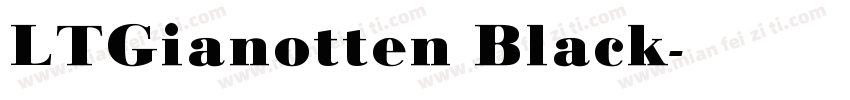 LTGianotten Black字体转换